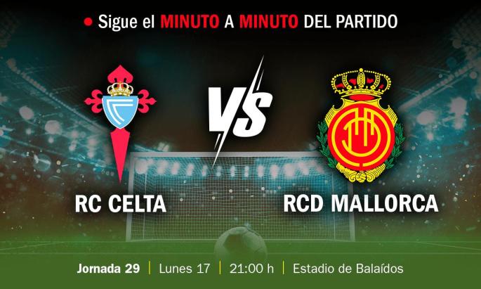 EN DIRECTO | Celta de Vigo-Real Mallorca